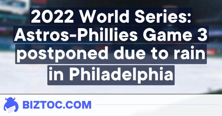 2022 World Series: Astros-Phillies Game 3 postponed due to rain in Philadelphia