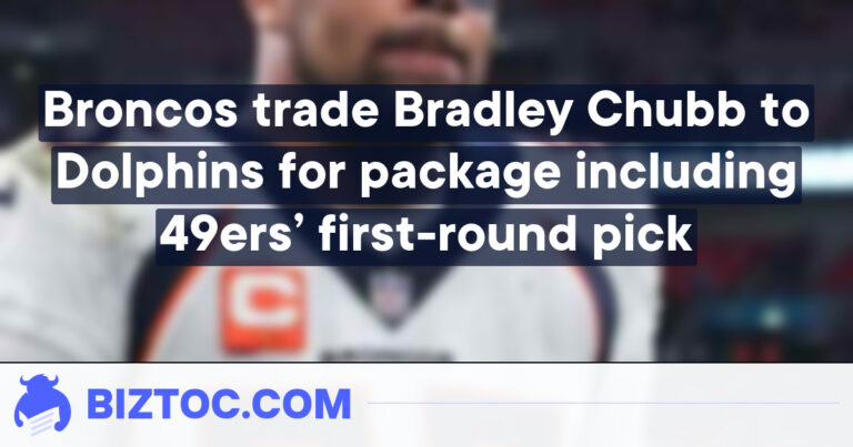 Broncos trade Bradley Chubb to Dolphins for package including 49ers’ first-round pick