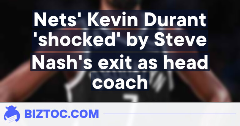 Nets’ Kevin Durant ‘shocked’ by Steve Nash’s exit as head coach