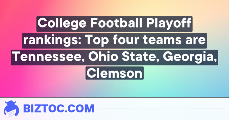 College Football Playoff rankings: Top four teams are Tennessee, Ohio State, Georgia, Clemson