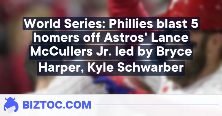 World Series: Phillies blast 5 homers off Astros’ Lance McCullers Jr. led by Bryce Harper, Kyle Schwarber