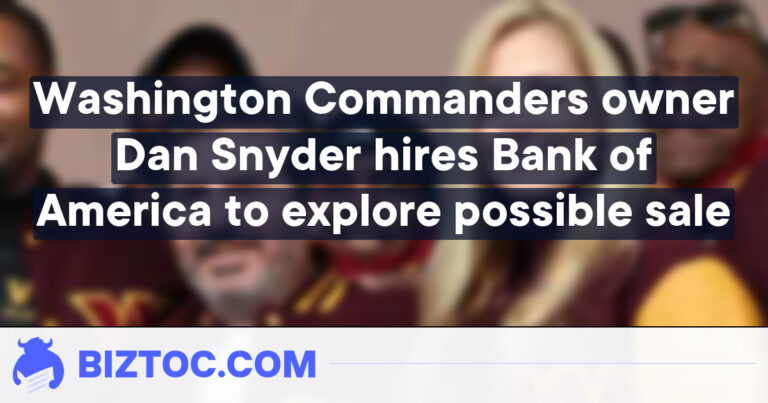 Washington Commanders owner Dan Snyder hires Bank of America to explore possible sale